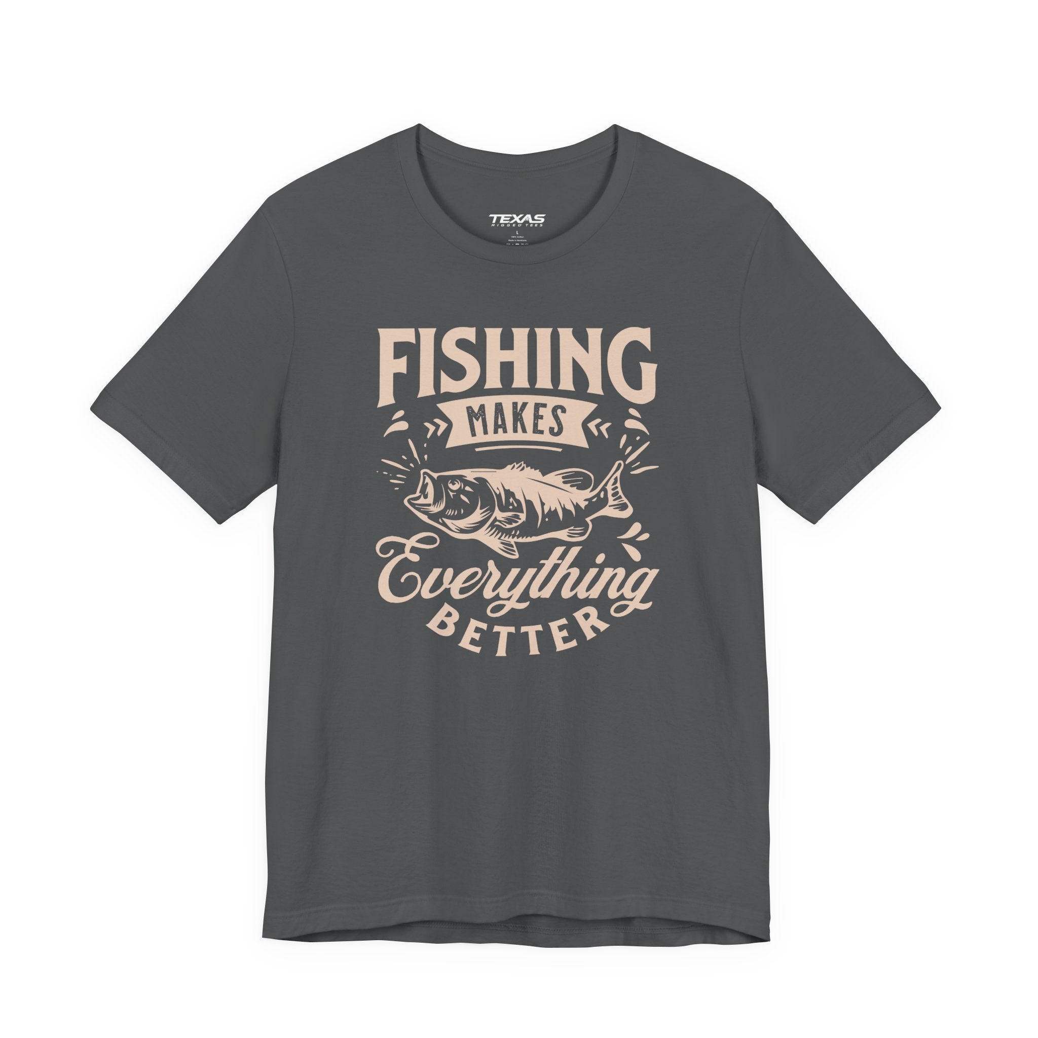 Fishing Makes Everything Better — Unisex Cotton Tee