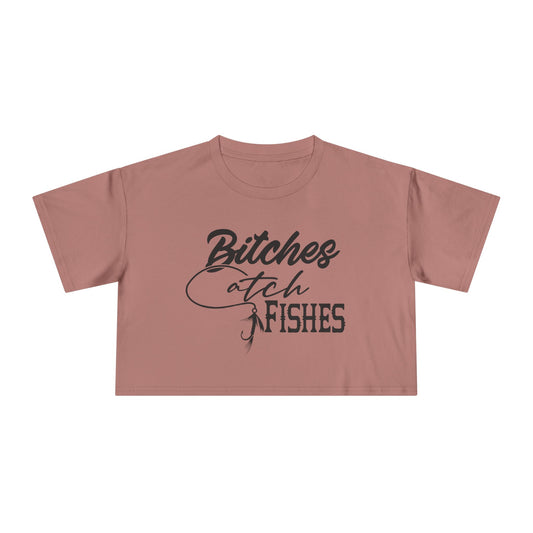 Bitches Catch Fishes — Women’s Crop Top