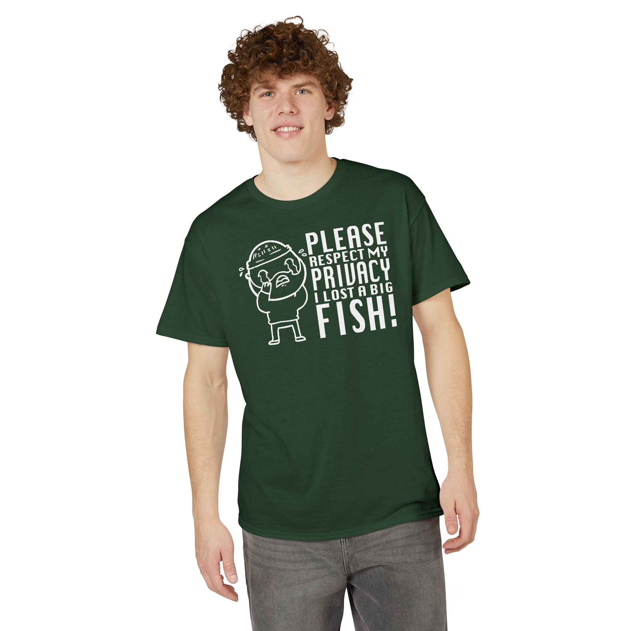 Please Respect My Privacy, I Lost a Big Fish — Unisex DryBlend® T-Shirt