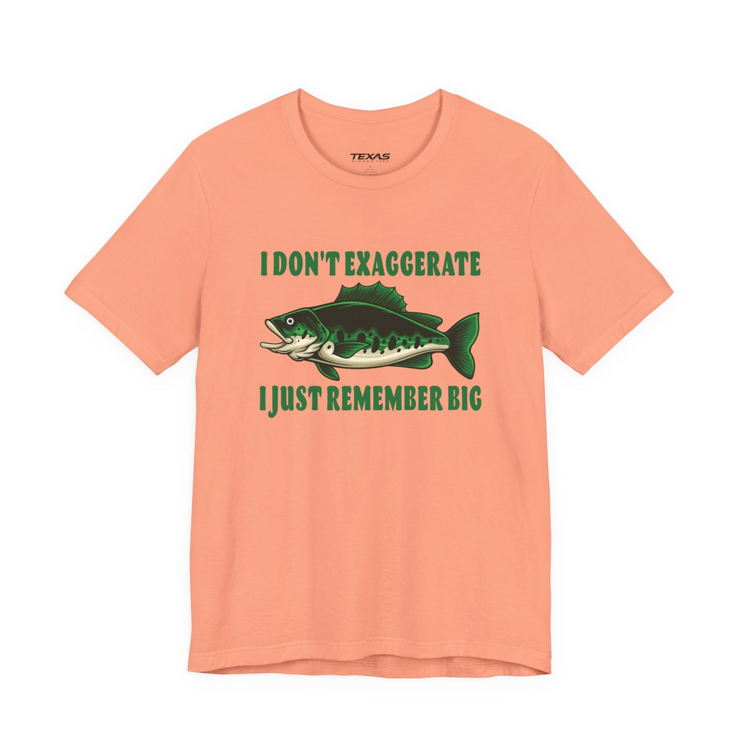 I Don’t Exaggerate, I Just Remember Big — Unisex Cotton Tee