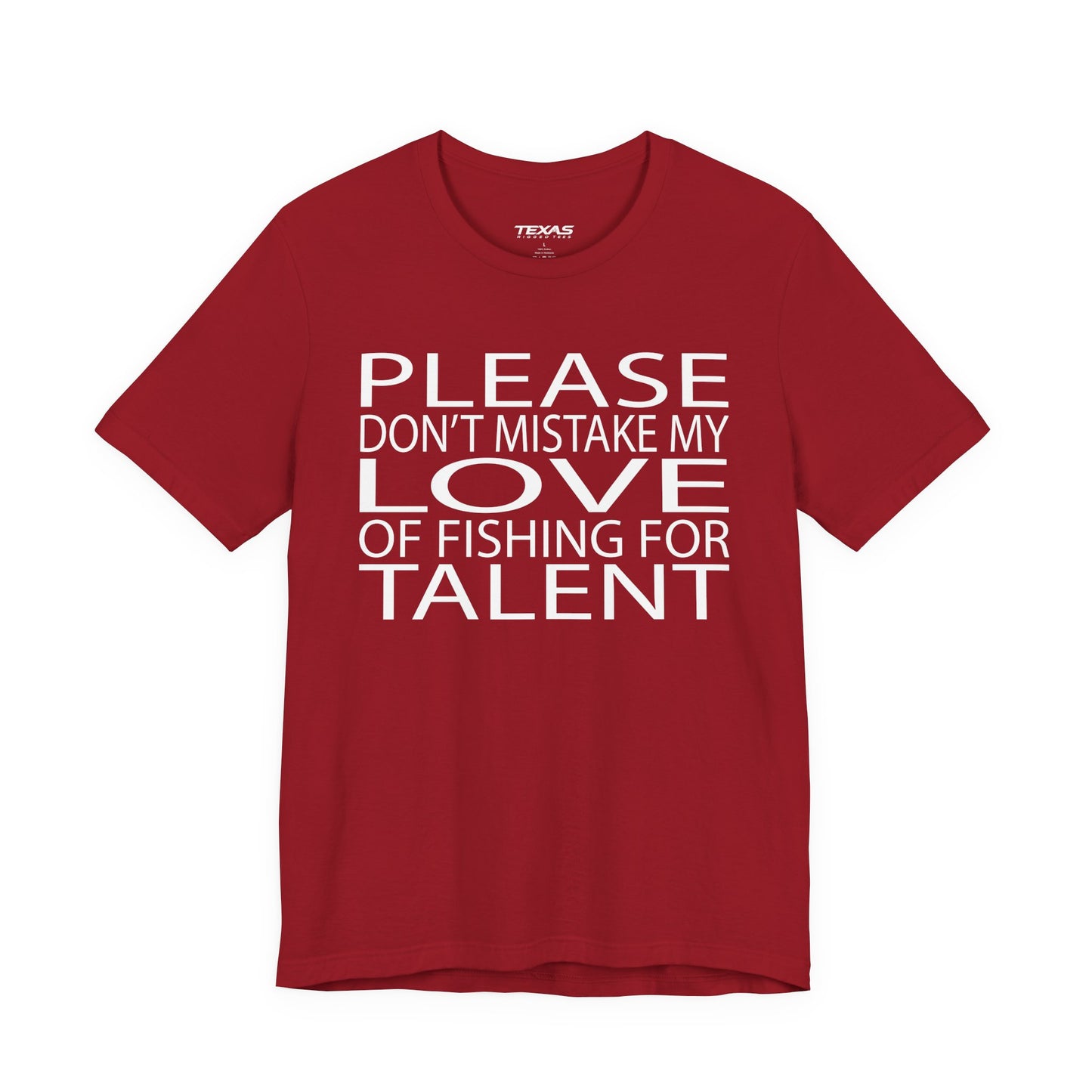 Please don’t mistake my love of fishing for talent — Unisex Cotton Tee