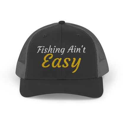 Fishing Ain't Easy — Embroidered Baseball Cap