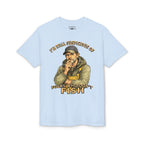 I’m Real Suspicious of Folks Who Don’t Fish — Unisex DryBlend® T-Shirt