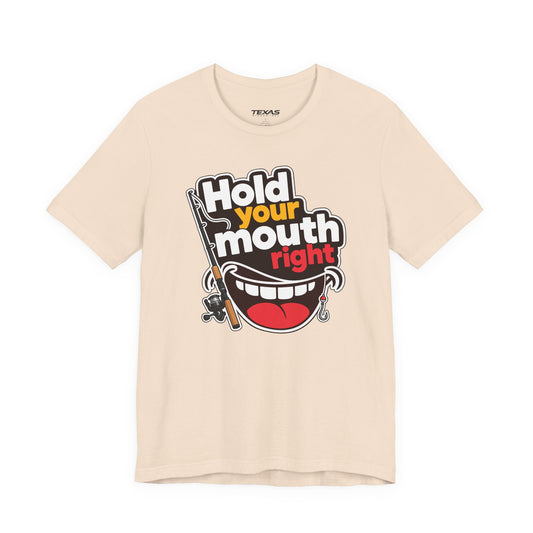 Hold Your Mouth Right — Unisex Cotton Tee