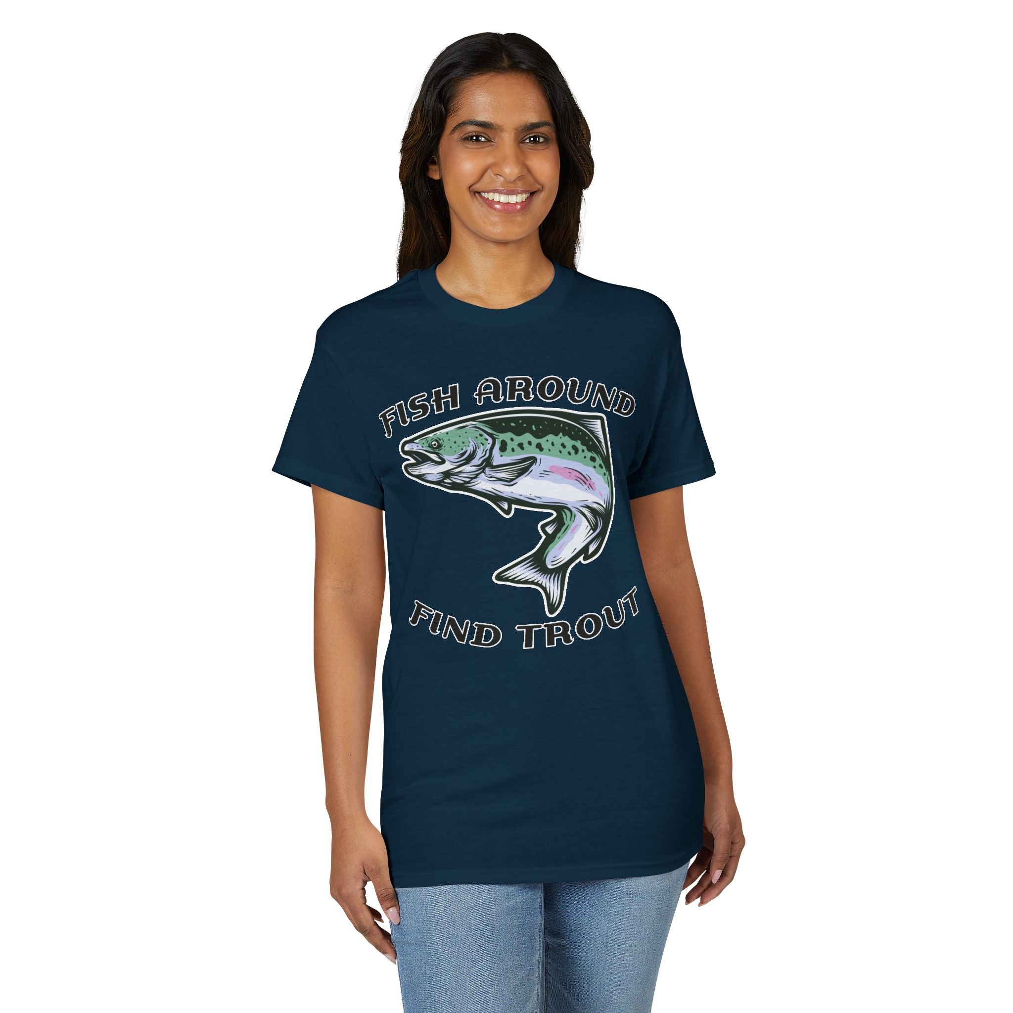 Fish Around Find Trout — Unisex DryBlend® T-Shirt