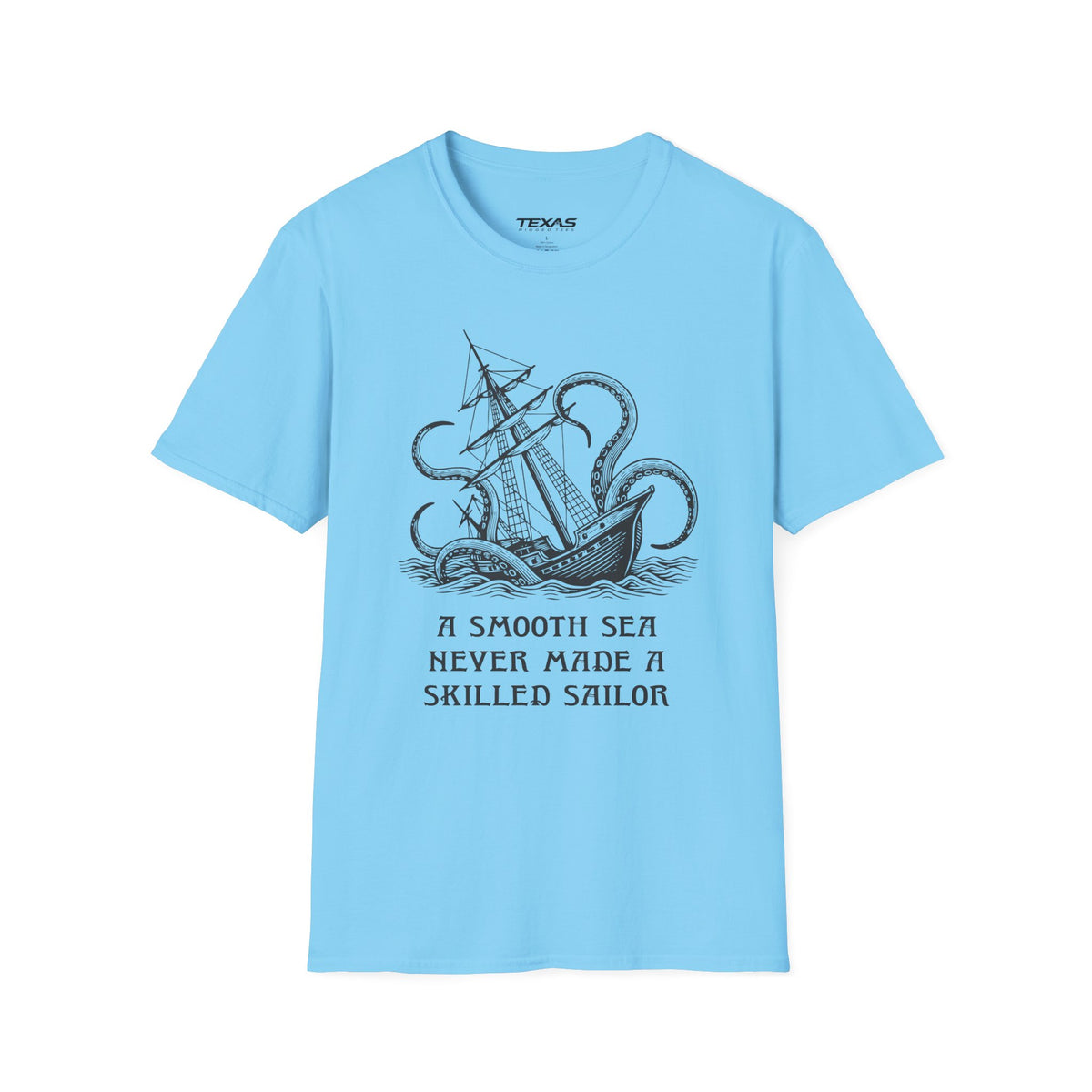 A smooth sea never made a skilled sailor — Unisex Cotton Tee