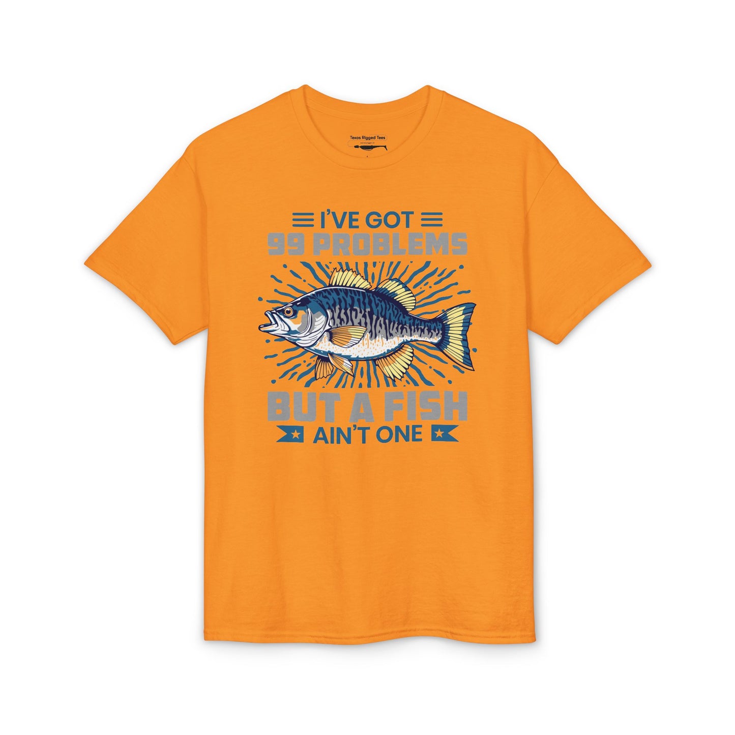 I’ve Got 99 Problems But a Fish Ain’t One — Unisex DryBlend® T-Shirt