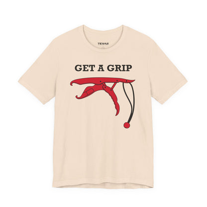 Get a Grip — Unisex Cotton Tee