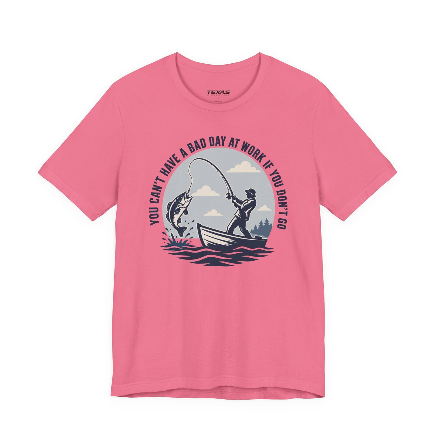 You Can’t Have a Bad Day at Work If You Don’t Go — Unisex Cotton Tee