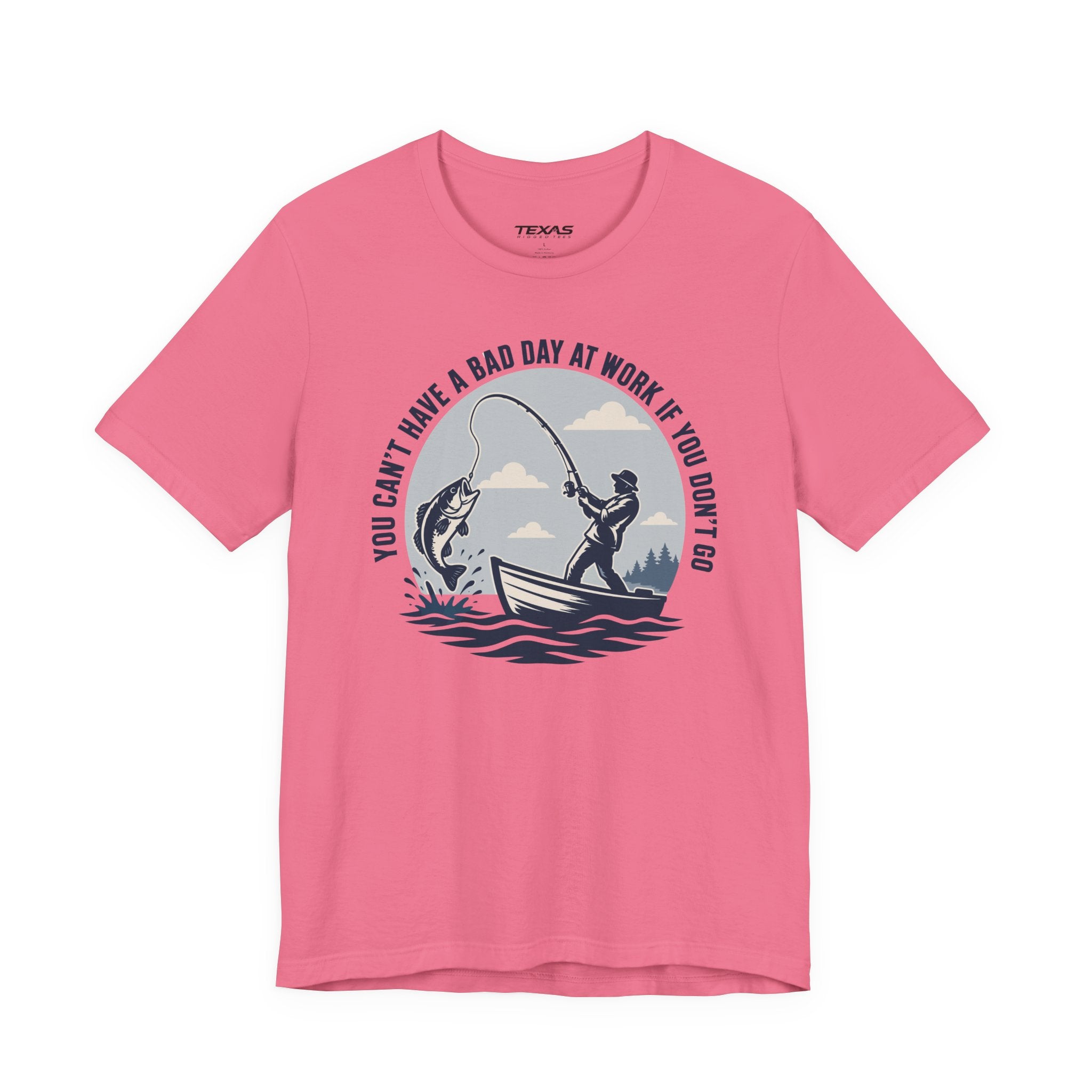 You Can’t Have a Bad Day at Work If You Don’t Go — Unisex Cotton Tee