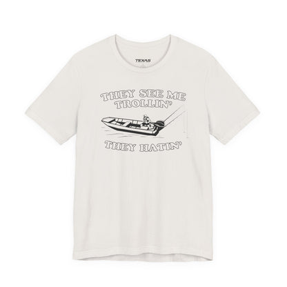 They See Me Trollin’, They Hatin’ — Unisex Cotton Tee