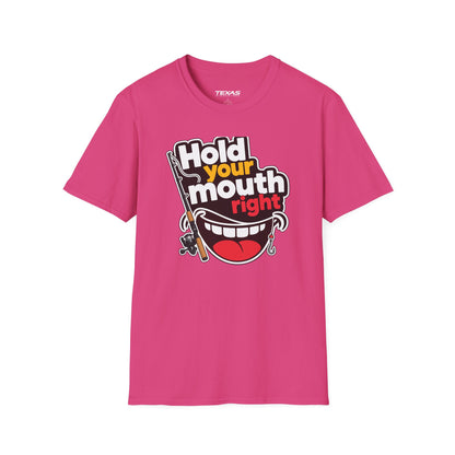 Hold Your Mouth Right — Unisex Cotton Tee