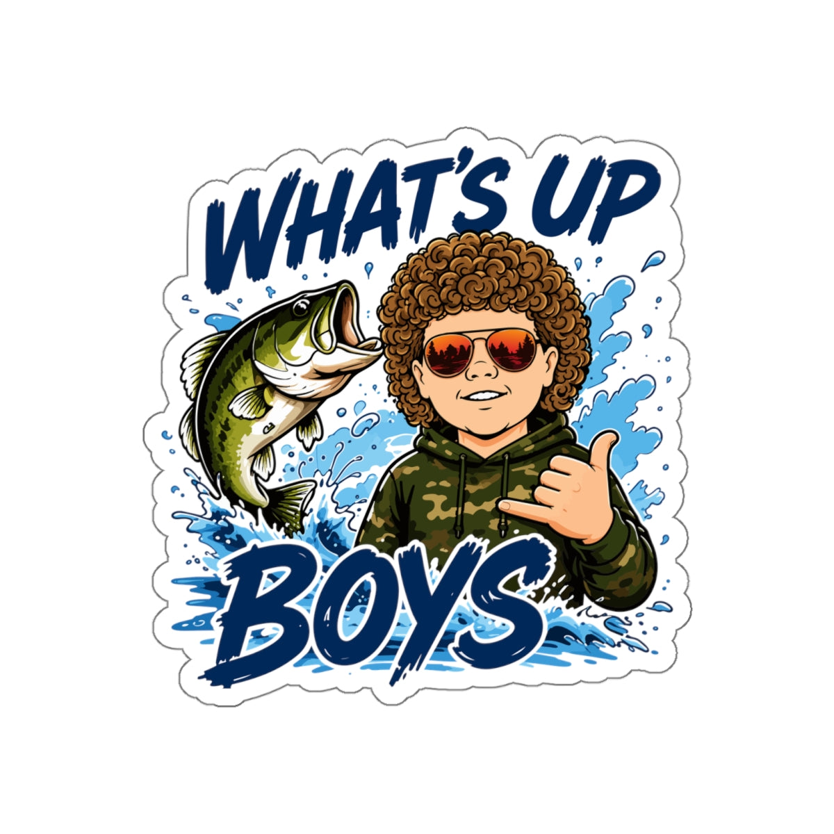 What’s Up Boy's? Hang Loose — Die-Cut Decal