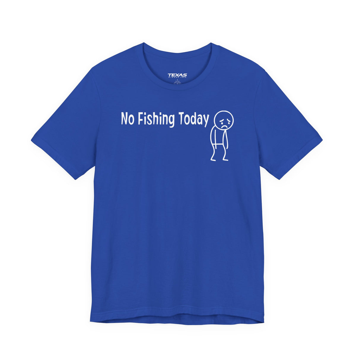 No Fishing Today — Unisex Cotton Tee