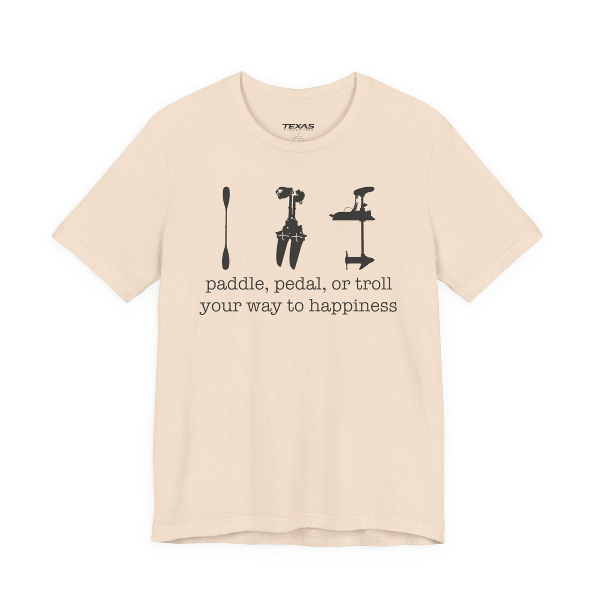 Paddle, Pedal, or Troll Your Way to Happiness — Unisex Cotton Tee