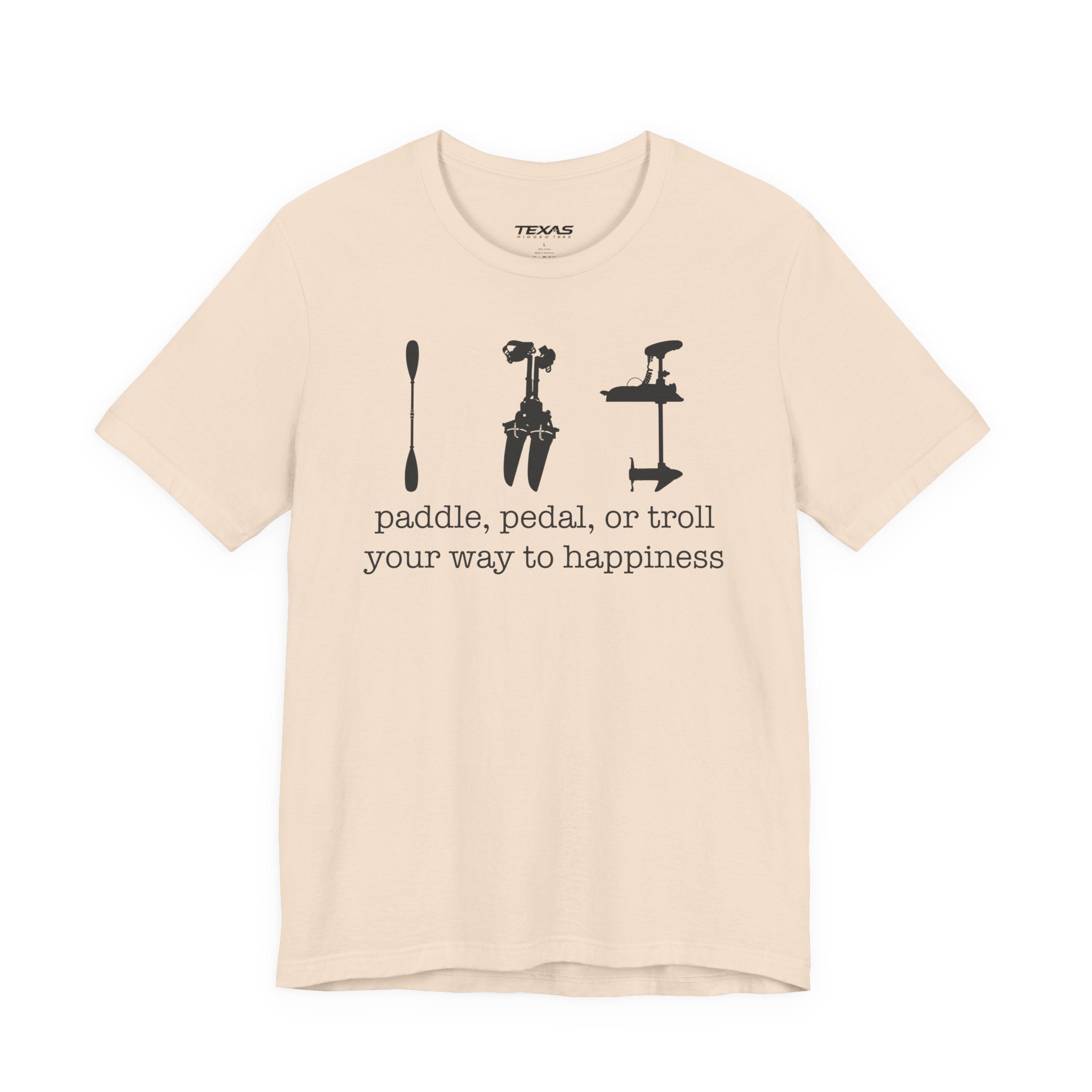 Paddle, Pedal, or Troll Your Way to Happiness — Unisex Cotton Tee