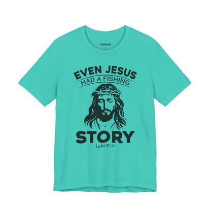 Even Jesus Had a Fishing Story — Unisex Cotton Tee