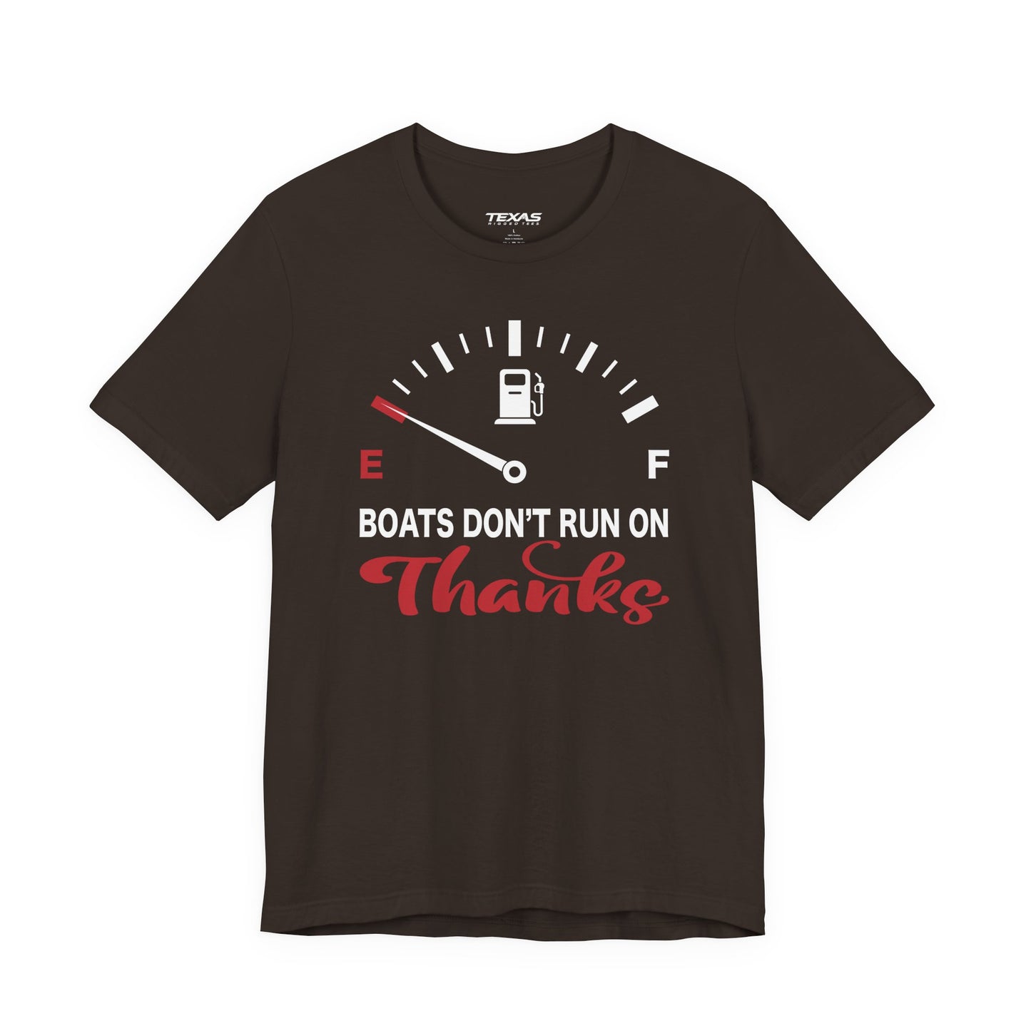 Boats Don’t Run on Thanks — Unisex Cotton Tee