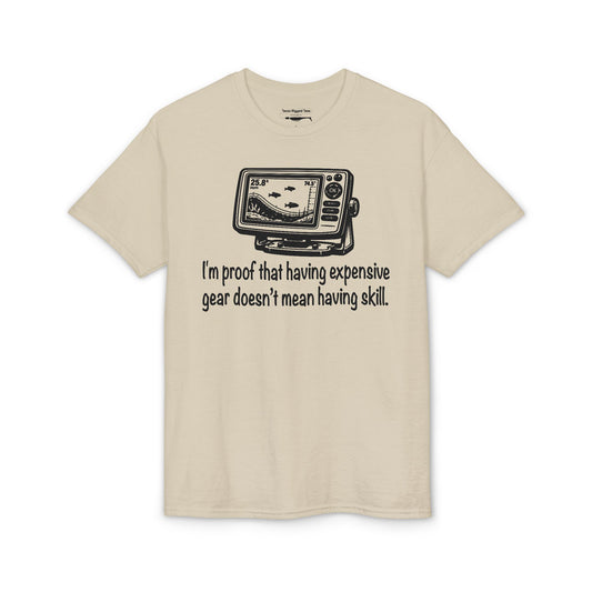 I'm proof that having expensive gear doesn't mean having skill — Unisex DryBlend® T-Shirt