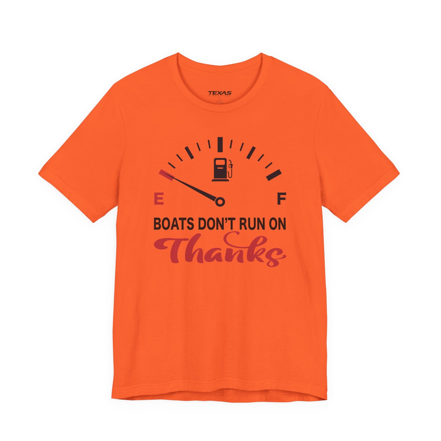 Boats Don’t Run on Thanks — Unisex Cotton Tee
