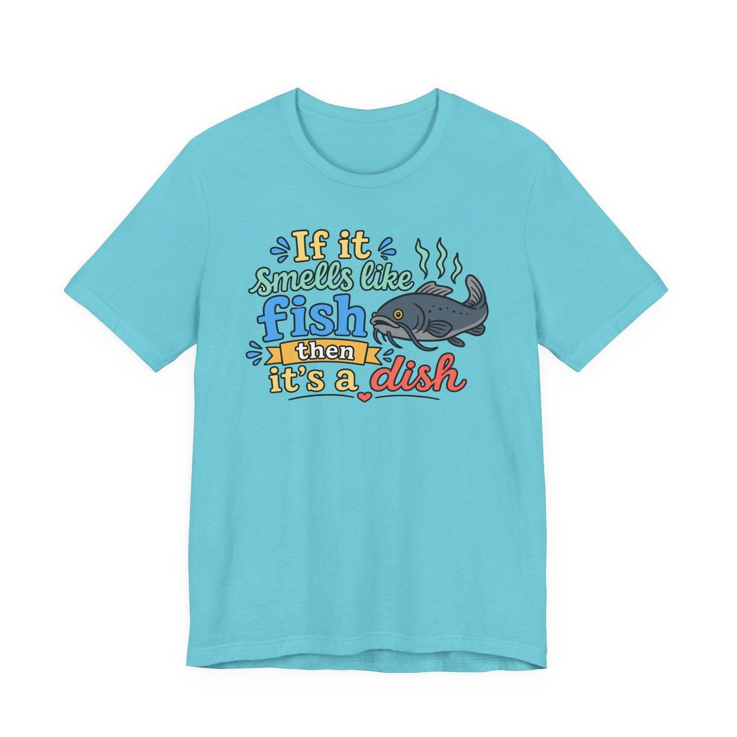 If it smells like fish — Unisex Cotton Tee