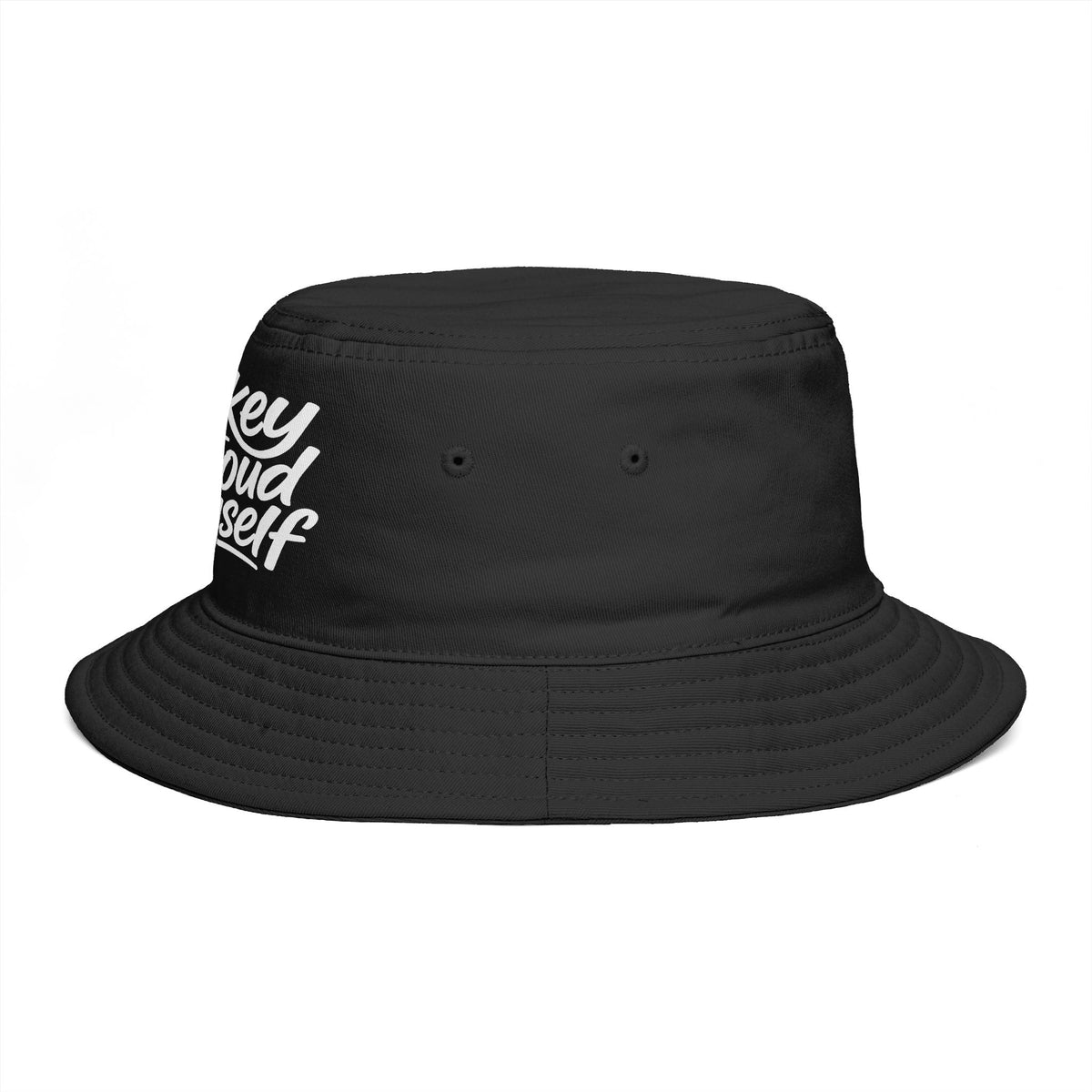 What’s Up Boy's? Lowkey So Proud of Myself — Bucket Hat