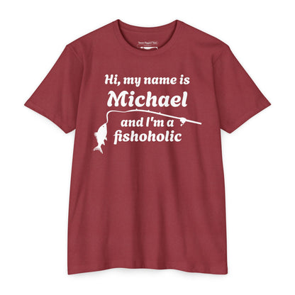 Hi, my name is [YOUR NAME] and I’m a fishoholic — Unisex Cotton-Poly Blend T-Shirt (Customizable)