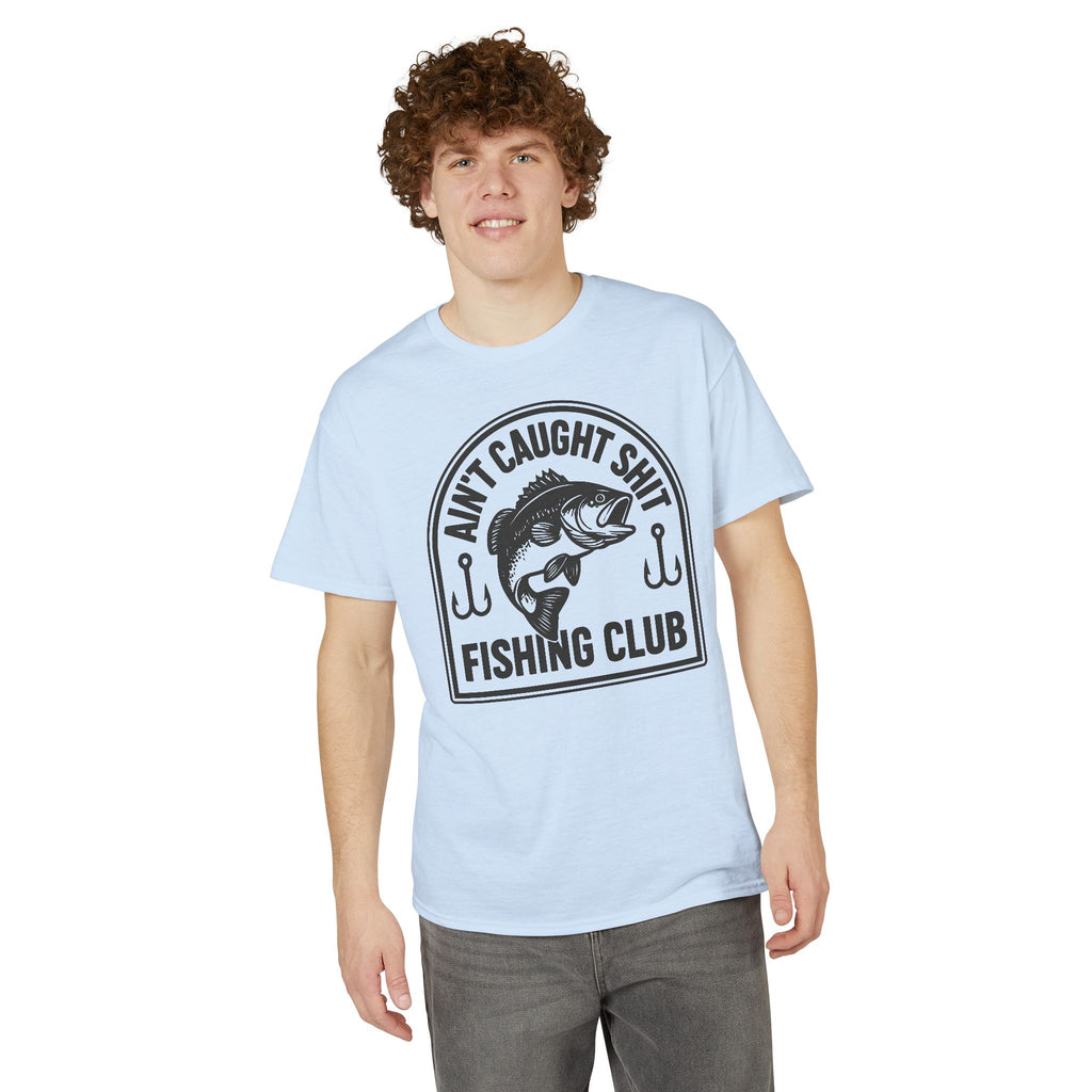 Ain’t Caught Shit Fishing Club — Unisex DryBlend® T-Shirt