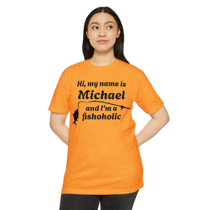 Hi, my name is [YOUR NAME] and I’m a fishoholic — Unisex Cotton-Poly Blend T-Shirt (Customizable)