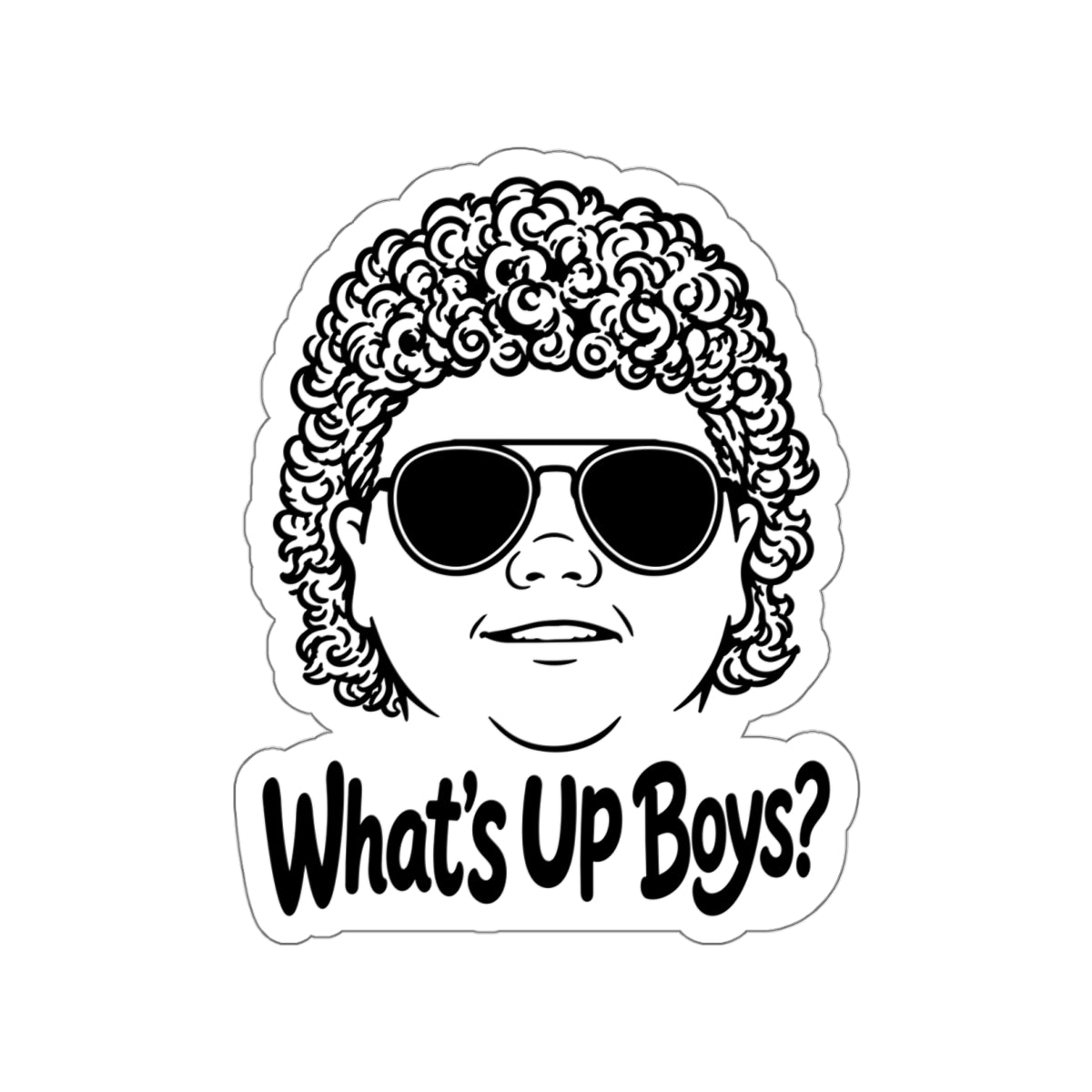 What’s Up Boy's? — Die-Cut Decal