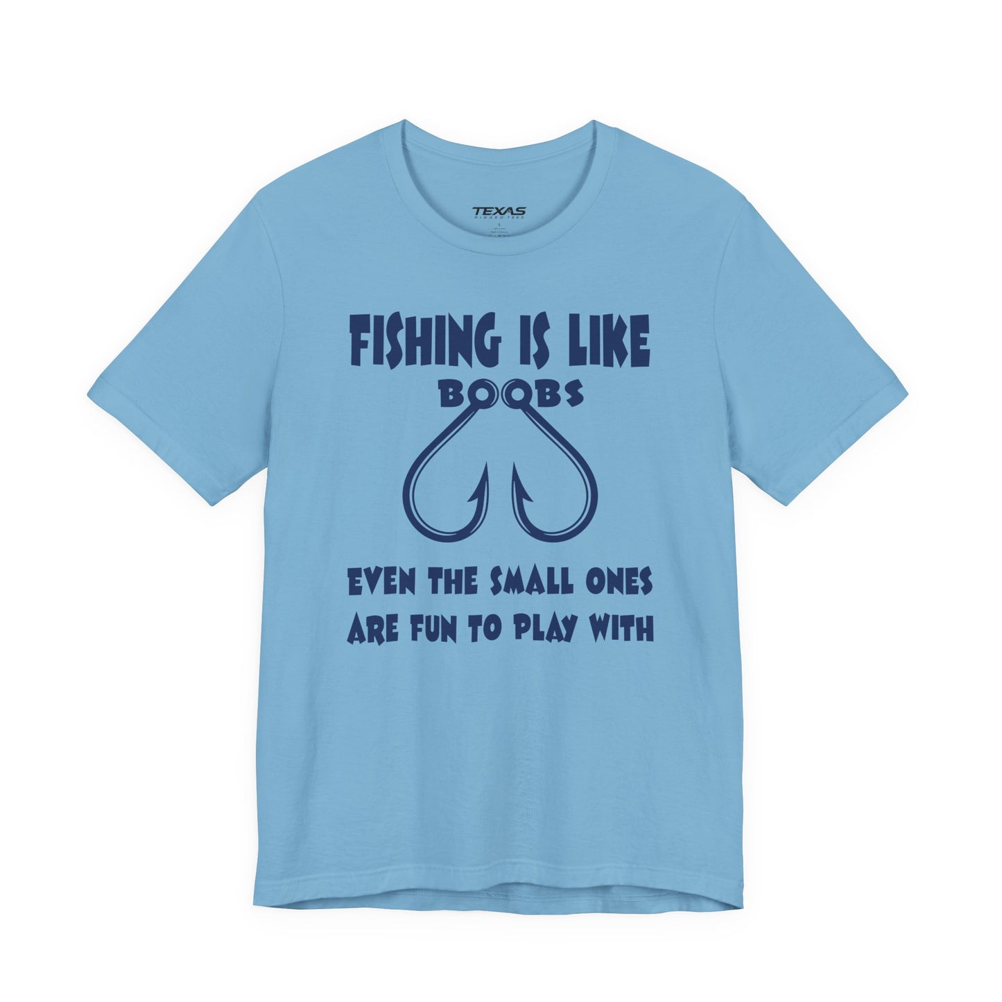Fishing Is Like Boobs — Unisex Cotton Tee