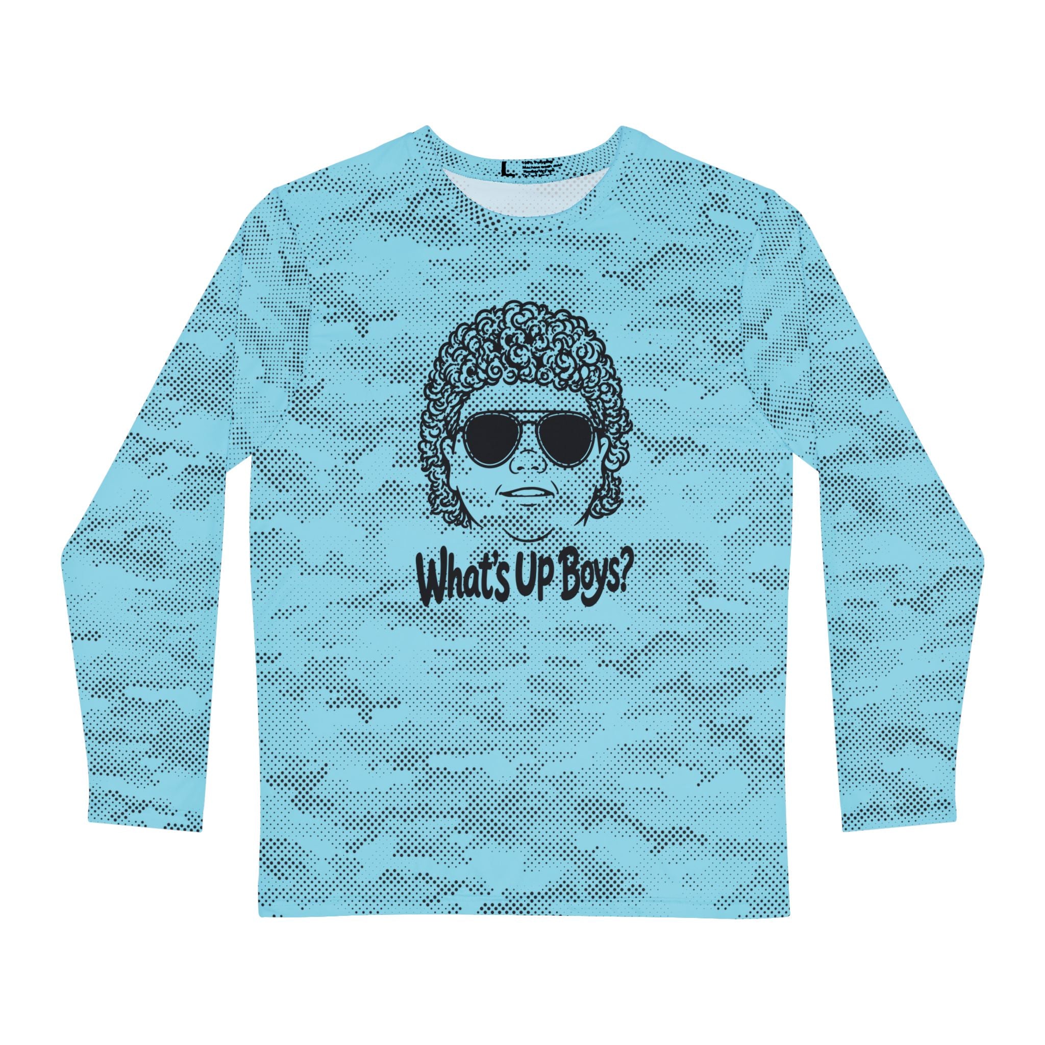 What’s Up Boys? — Unisex Long Sleeve (SPF 50+)
