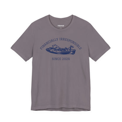 Financially Irresponsible Since XXXX (Kayak Edition) — Unisex Cotton Tee