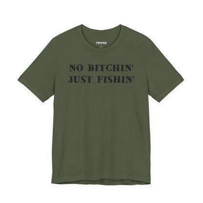 No Bitchin’, Just Fishin’ — Unisex Cotton Tee