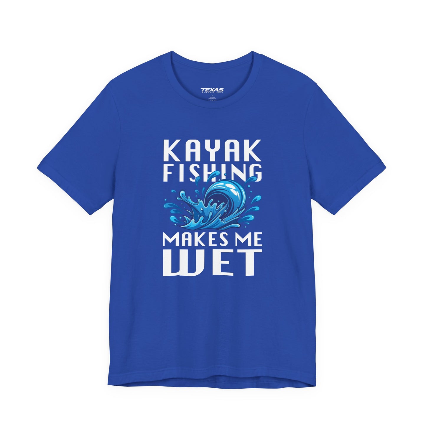 Kayak Fishing Makes Me Wet — Unisex Cotton Tee