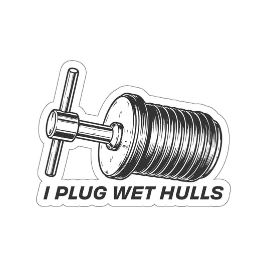 I Plug Wet Hulls – Vinyl Decal