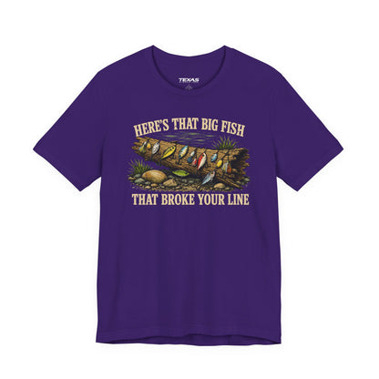 Here’s That Big Fish That Broke Your Line — Unisex Cotton Tee
