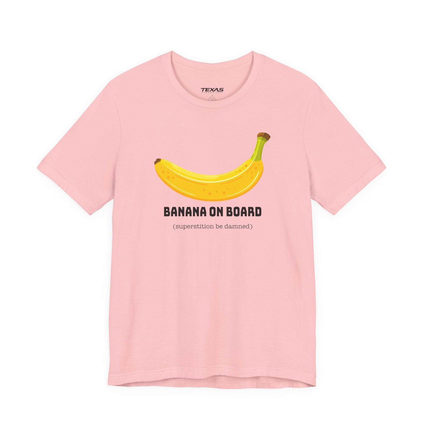 Banana on Board (Superstition Be Damned) — Unisex Cotton Tee