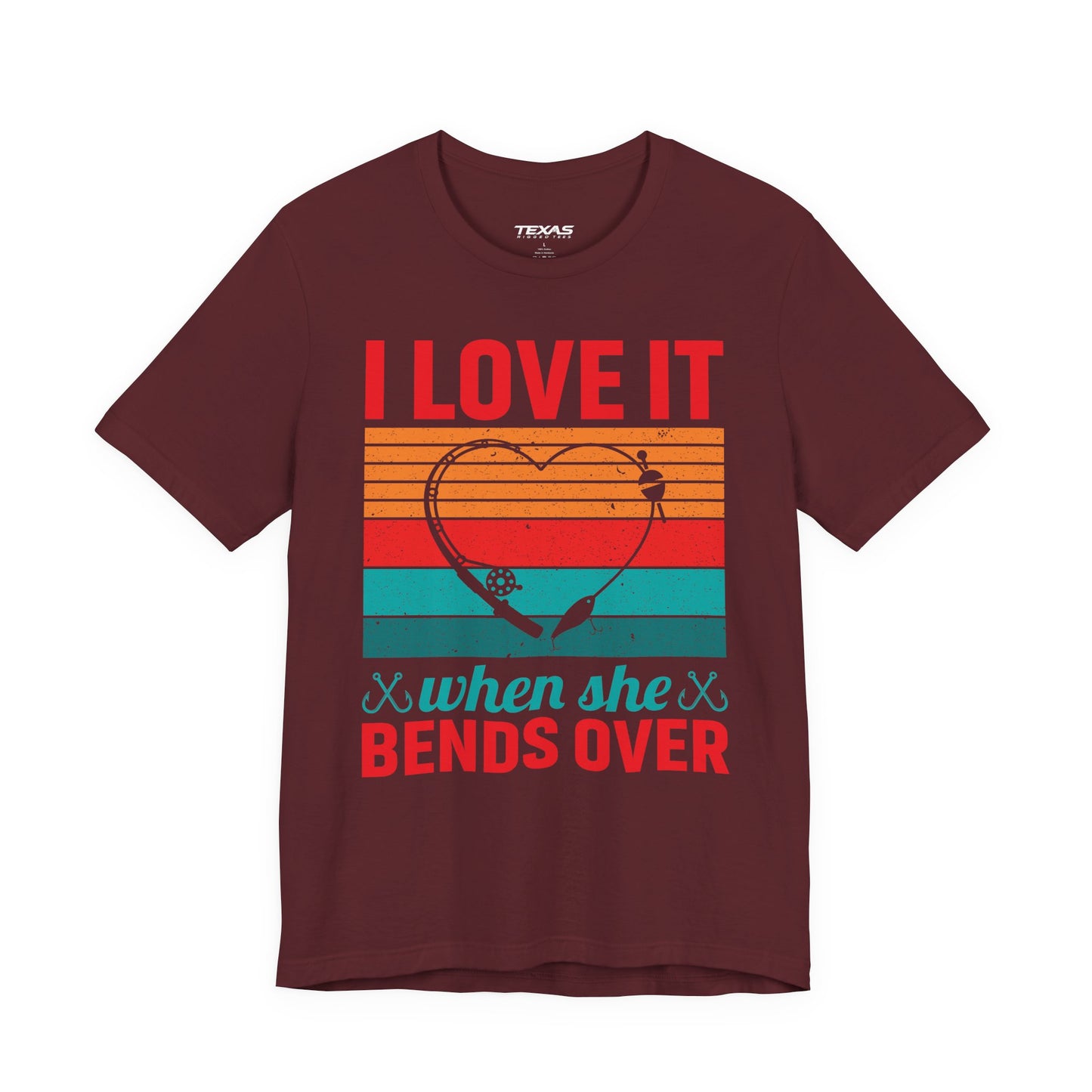 I Love It When She Bends Over — Unisex Cotton Tee