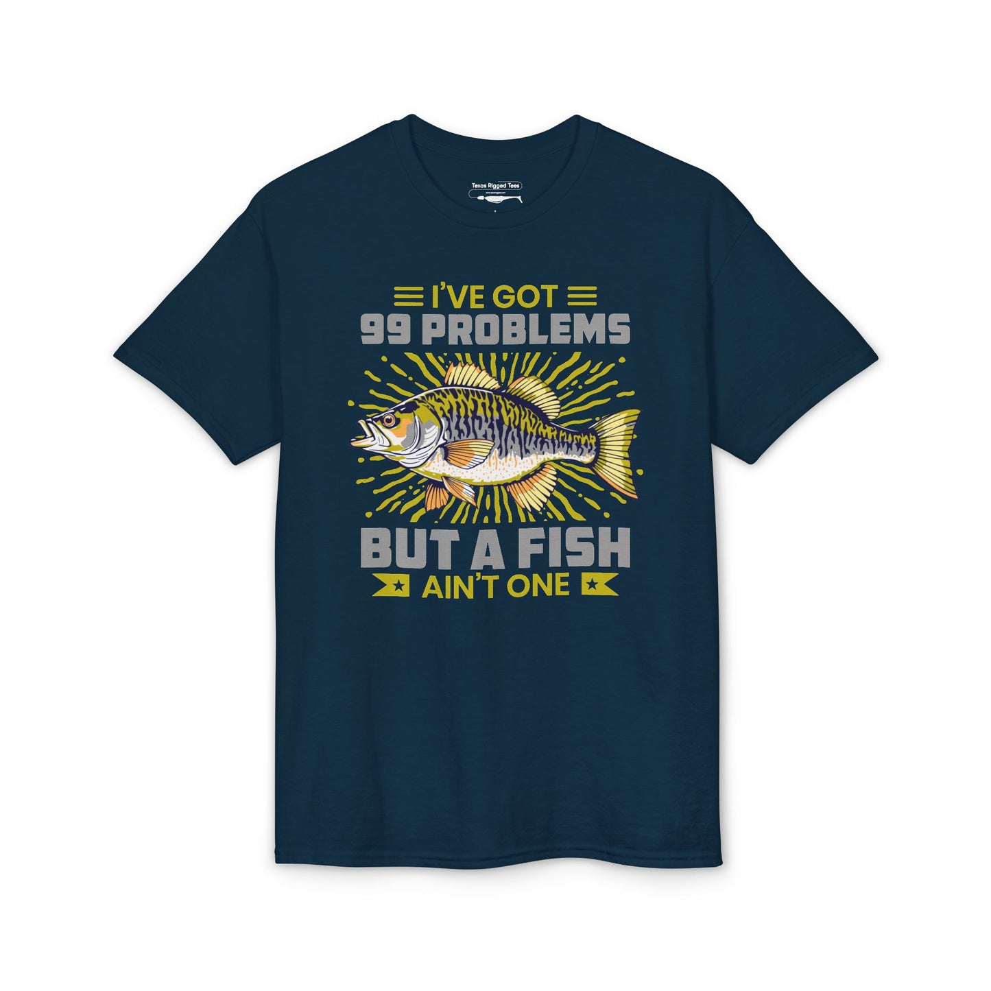 I’ve Got 99 Problems But a Fish Ain’t One — Unisex DryBlend® T-Shirt