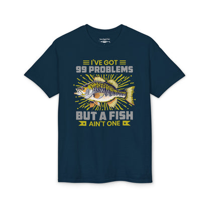 I’ve Got 99 Problems But a Fish Ain’t One — Unisex DryBlend® T-Shirt