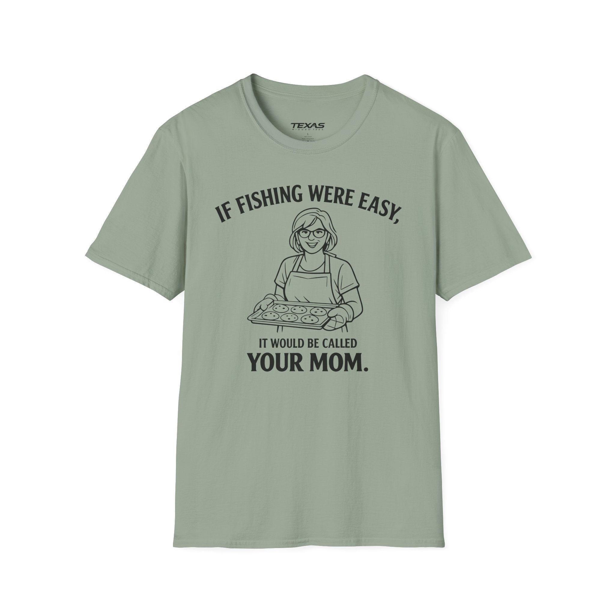 If Fishing Were Easy, It Would Be Called Your Mom — Unisex Cotton Tee