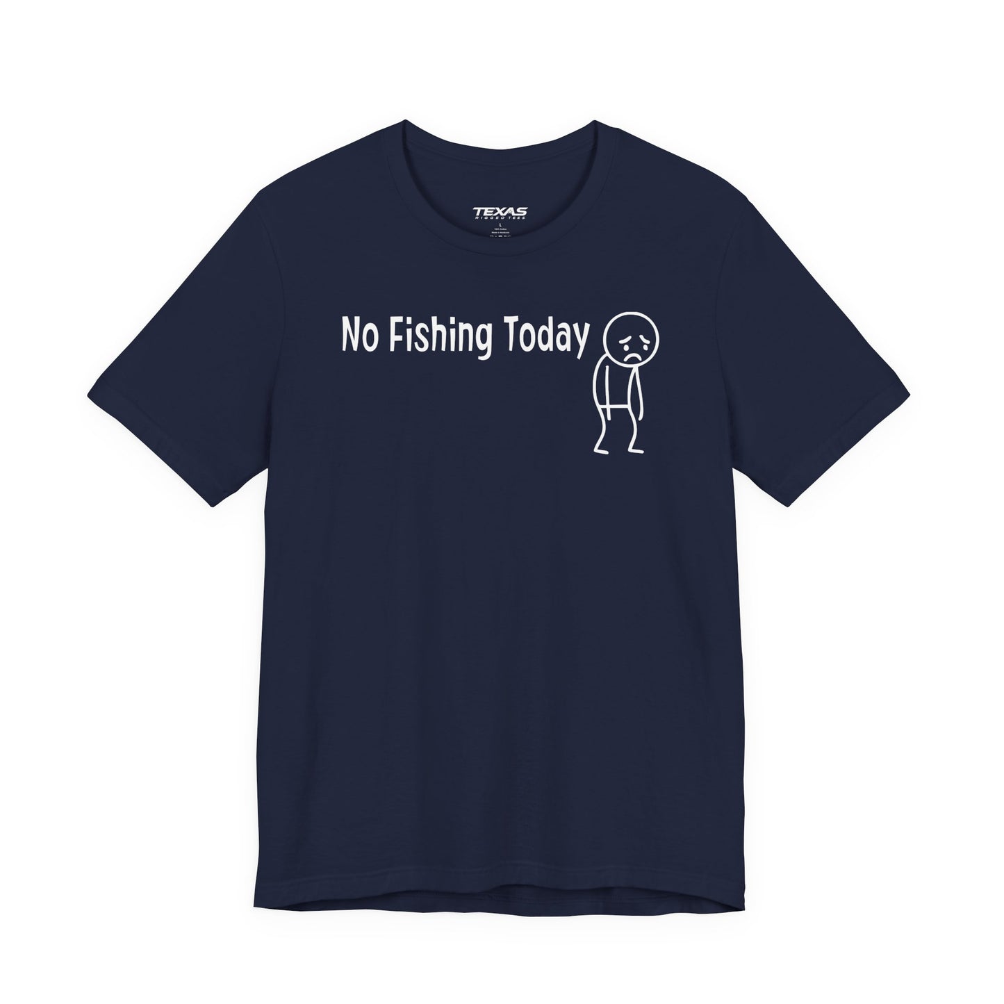 No Fishing Today — Unisex Cotton Tee