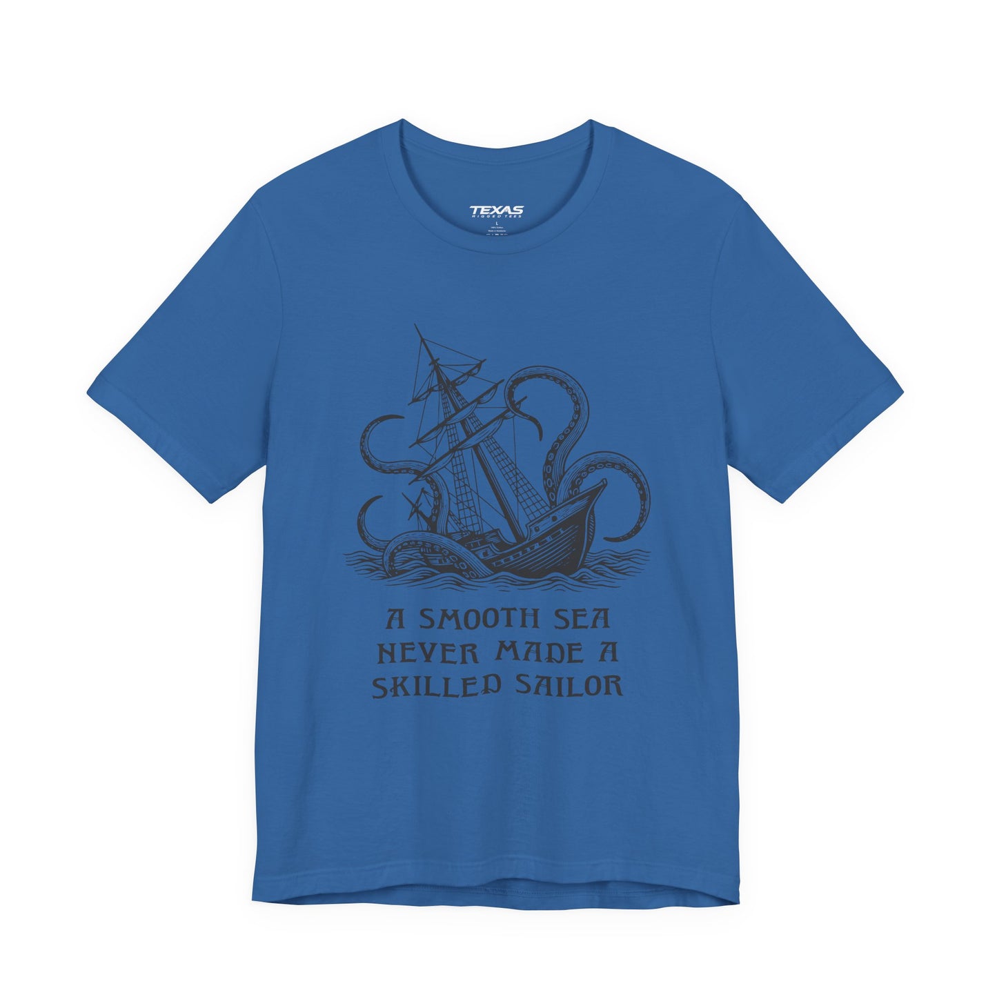 A smooth sea never made a skilled sailor — Unisex Cotton Tee