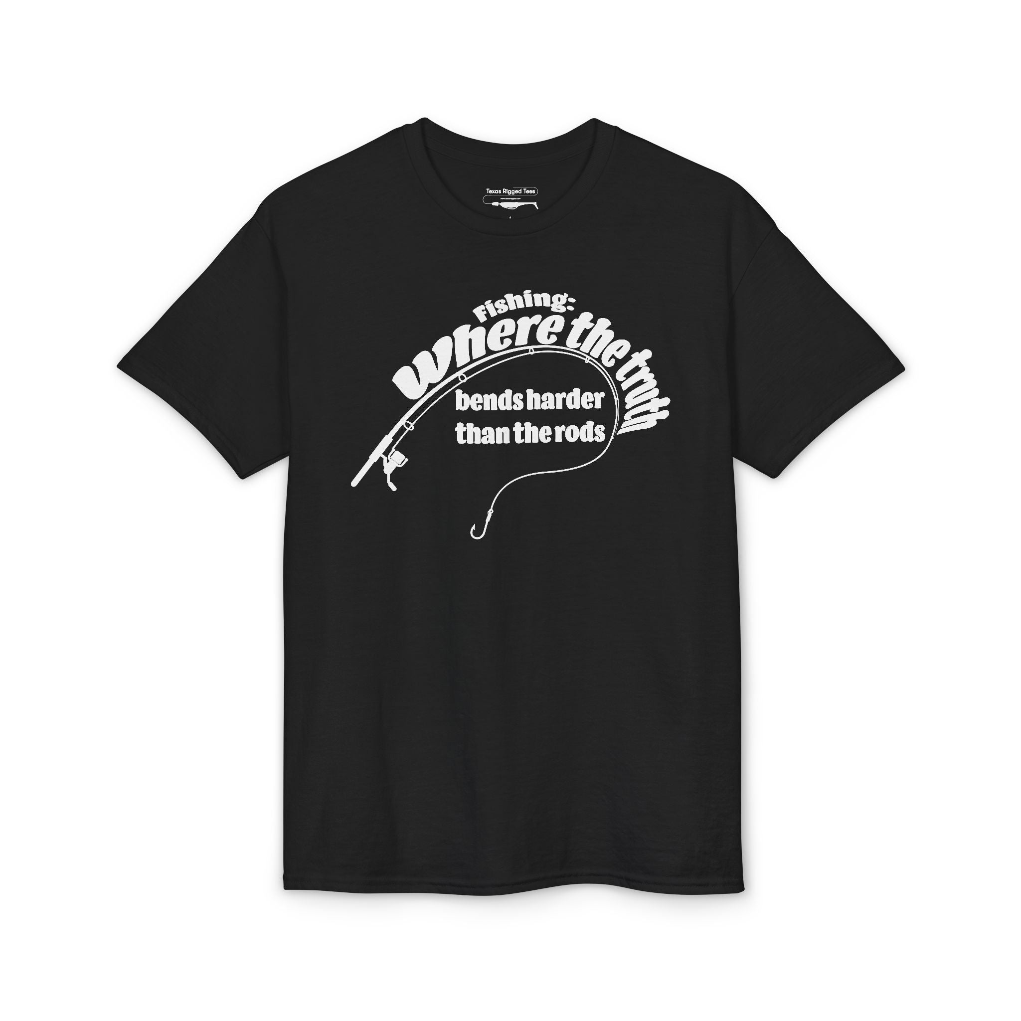 Fishing: Where the Truth Bends Harder Than the Rods — Unisex DryBlend® T-Shirt