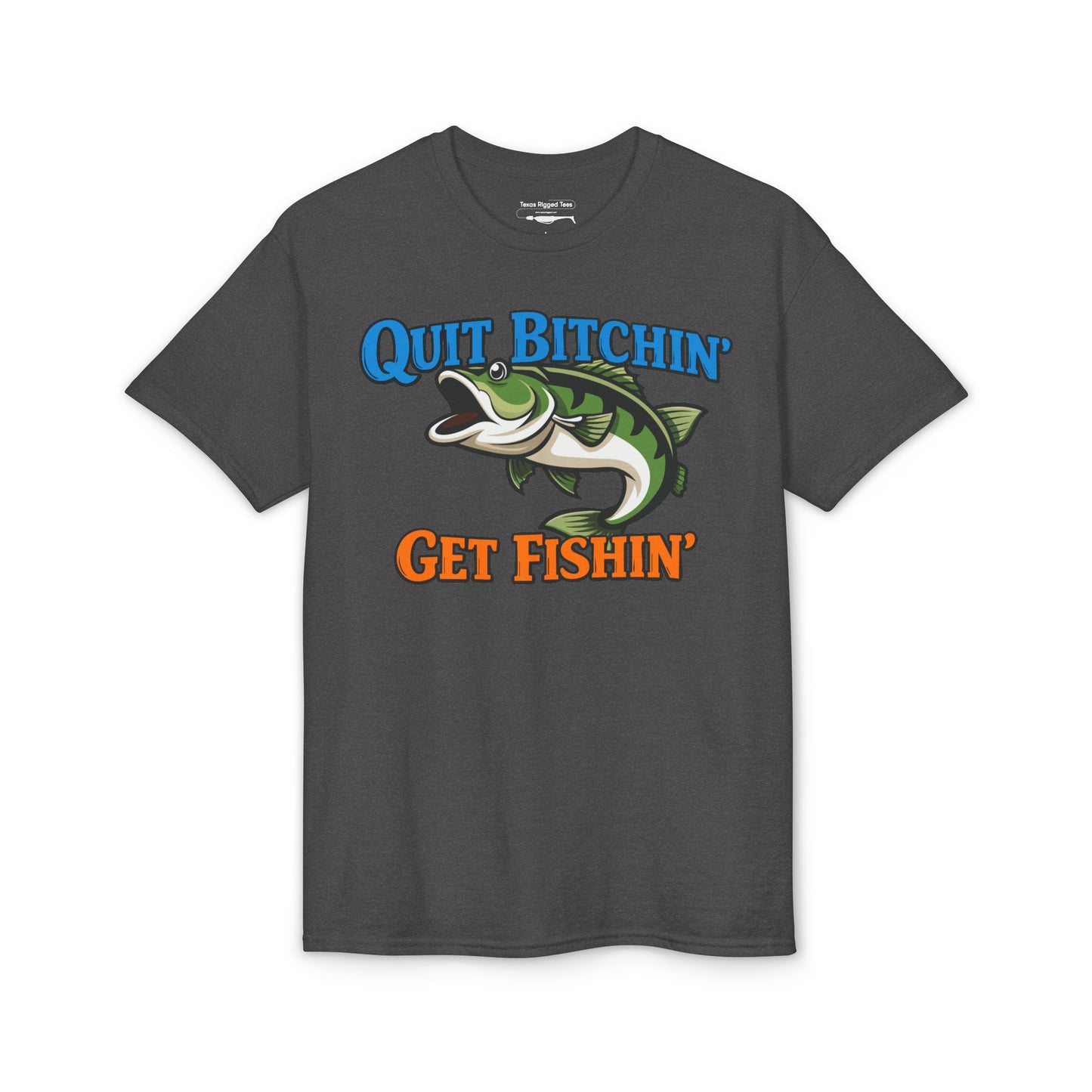 Quit Bitchin’, Get Fishin’ — Unisex DryBlend® T-Shirt