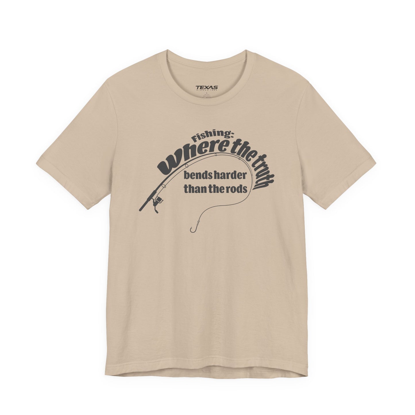 Fishing: Where the Truth Bends Harder Than the Rods — Unisex Cotton Tee