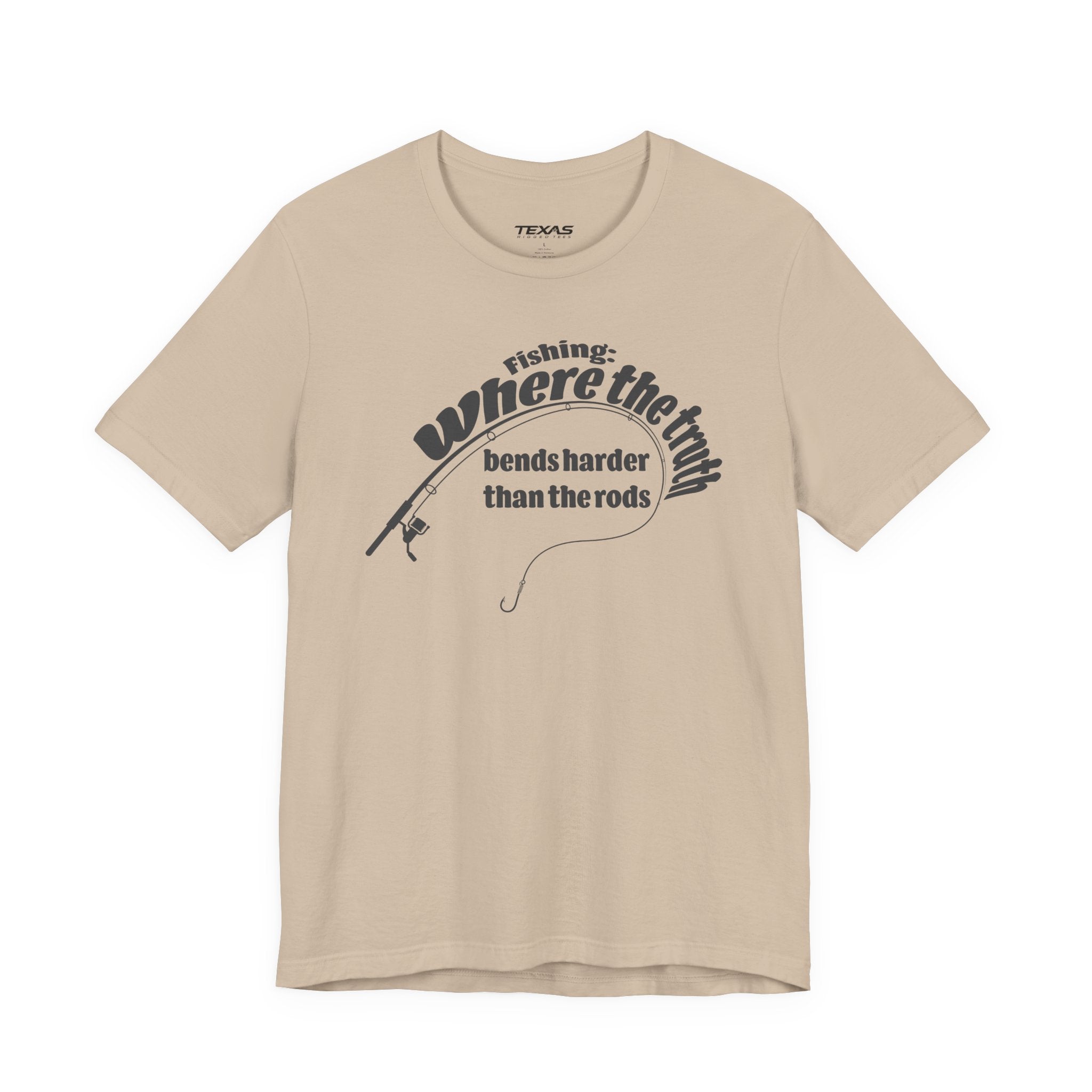 Fishing: Where the Truth Bends Harder Than the Rods — Unisex Cotton Tee