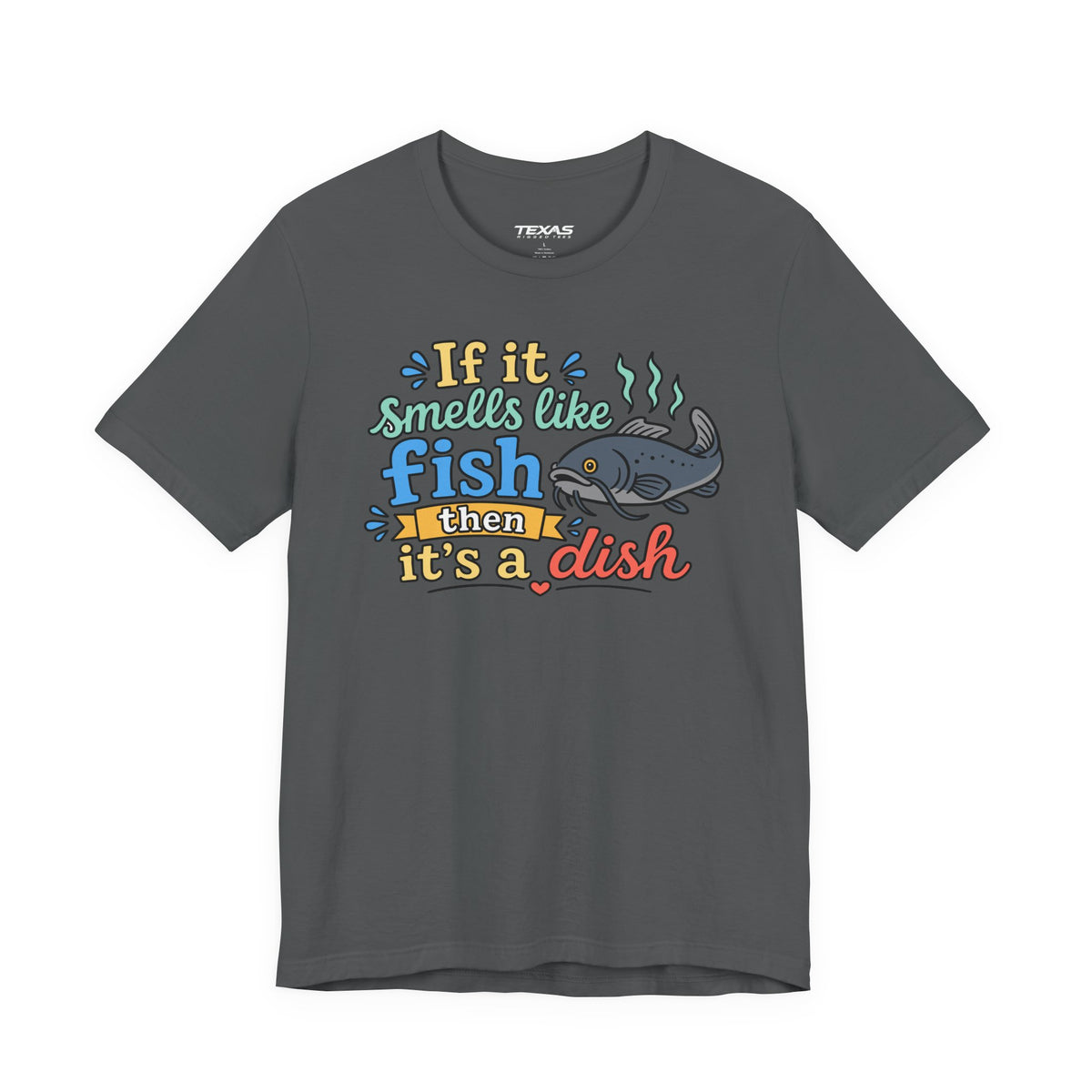 If it smells like fish — Unisex Cotton Tee