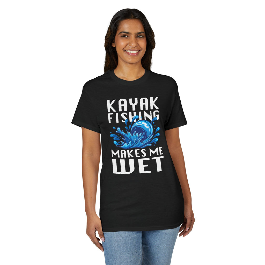Kayak Fishing Makes Me Wet — Unisex DryBlend® T-Shirt